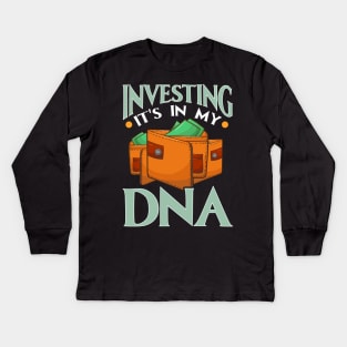 Investing It's In My DNA Financial Investor Stocks Kids Long Sleeve T-Shirt